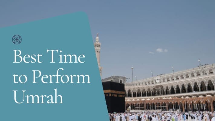 What's the Best Time of Year to Perform Umrah?